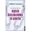 Kişilik Özelliklerimiz ve Genetik