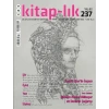 Kitap-lık Sayı 237 - İki Aylık Edebiyat Dergisi (Ocak-Mart 2025)