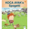 Koca Ayak’a Spagetti