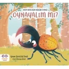 Koca Böceğin Küçük İsteği - Oynayalım Mı?