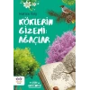 Köklerin Gizemi: Ağaçlar