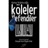 Köleler ve Efendiler