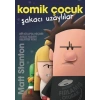 Komik Çocuk: Şakacı Uzaylılar