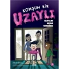 Komşum Bir Uzaylı Uzaylılar Akşam Yemeğinde!