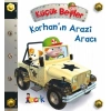 Korhan’ın Arazi Aracı - Küçük Beyler