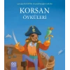 Korsan Öyküleri / Çocuğumla Birlikte Okuyabileceğim Öyküler