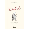 Kösbek - Yalnız ve Yaşlı Köstebek