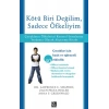 Kötü Biri Değilim, Sadece Öfkeliyim