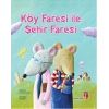Köy Faresi ile Şehir Faresi