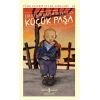 Küçük Paşa (Günümüz Türkçesiyle) - Türk Edebiyatı Klasikleri (Şömizli)