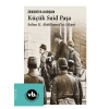 Küçük Said Paşa Sultan II. Abdülhamidİn Gölgesi
