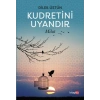 Kudretini Uyandır - Milat