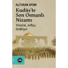 Kudüs’te Son Osmanlı Nizamı