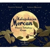 Kulağakaçan Mercan Olmanın Tartışılmaz Önemi