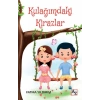Kulağımdaki Kirazlar