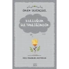 Kulluğum Sultanlığımdır