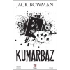 Kumarbaz - Jack Bowman