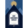 Kuranın İncileri Kehf Suresinden Dersler