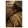 Kuran Yazıları  Hakikatin Tarihe Tecellileri