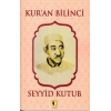Kur’an Bilinci - Seyyid Kutub