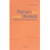 Kuranı Kendi Tarihinde Okumak
