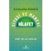 Kuruluşundan Günümüze Siyasi Ve Manevi Hilafet