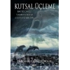 Kutsal Üçleme  Bir Tecavüz - Tanrıya Sitem - Cehennemin Dibi