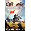 Kutül Amare- Osmanlının Son Tokadı