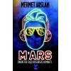 Mars-Onun Tek Suçu Kusursuz Olmaktı