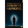 Mardin’li Çocuktan Dünya’ya Haykırış