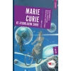 Marie Curie ve Atomların Sırrı