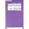 Marksizm ve Biçim