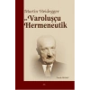 Martin Heidegger ve Varoluşçu Hermeneutik