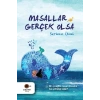 Masallar Gerçek Olsa