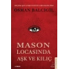Mason Locasında Aşk ve Kılıç