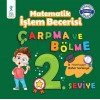 Matematik İşlem Becerisi Çarpma ve Bölme 2. Seviye
