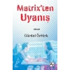 Matrix’ten Uyanış