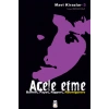 Mavi Kirazlar - Acele Etme