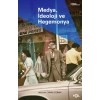 Medya, İdeoloji ve Hegemonya