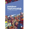 Mekânın Toplumsallığı
