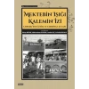 Mektebin Işığı Kalemin İzi