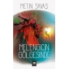 Melengicin Gölgesinde