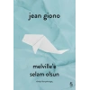 Melville’e Selam Olsun