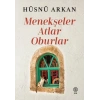 Menekşeler, Atlar, Oburlar
