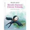 Meraklı Karınca Cimcim Yollarda