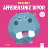 Merhaba Küçük Deha - Hipopotam Affedersiniz Diyor