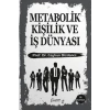 Metabolik Kişilik ve İş Dünyası