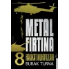 Metal Fırtına 8 - Hakikat Muhafızları