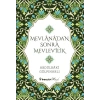 Mevlana’dan Sonra Mevlevilik