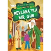Mevlana’yla Bir Gün